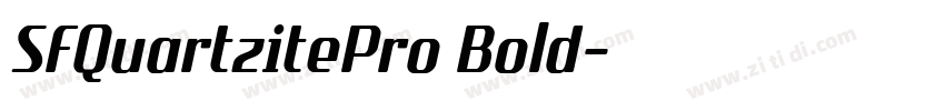 SFQuartzitePro Bold字体转换 SFQuartzitePro Bold字体转换